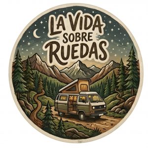 Pegatina Vinilo La Vida sobre Ruedas Camper, Adhesivo de Furgoneta y Montaña para Coche y Caravana, Resistente al Sol y Agua, Impresión Ecosolvente, Diseño Vanlife
